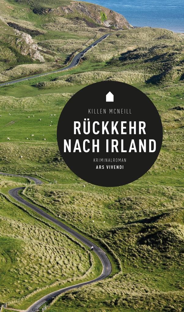 Rückkehr nach Irland: Kriminalroman