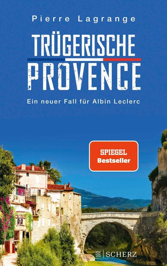 Trügerische Provence: Der perfekte Urlaubskrimi für den nächsten Provence-Urlaub