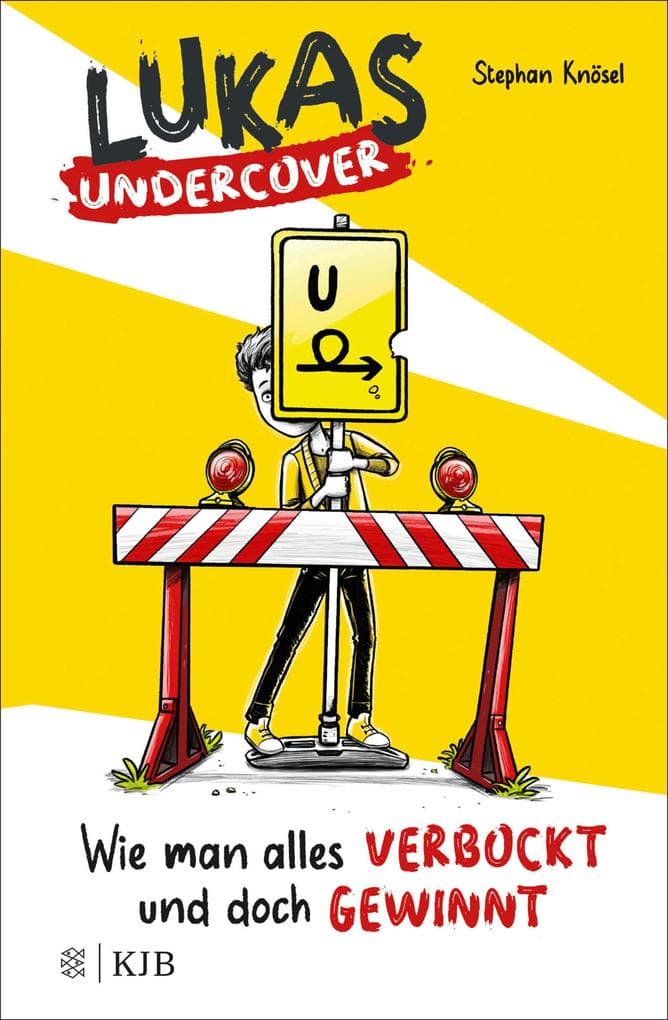 Lukas Undercover - Wie man alles verbockt und doch gewinnt: Band 1