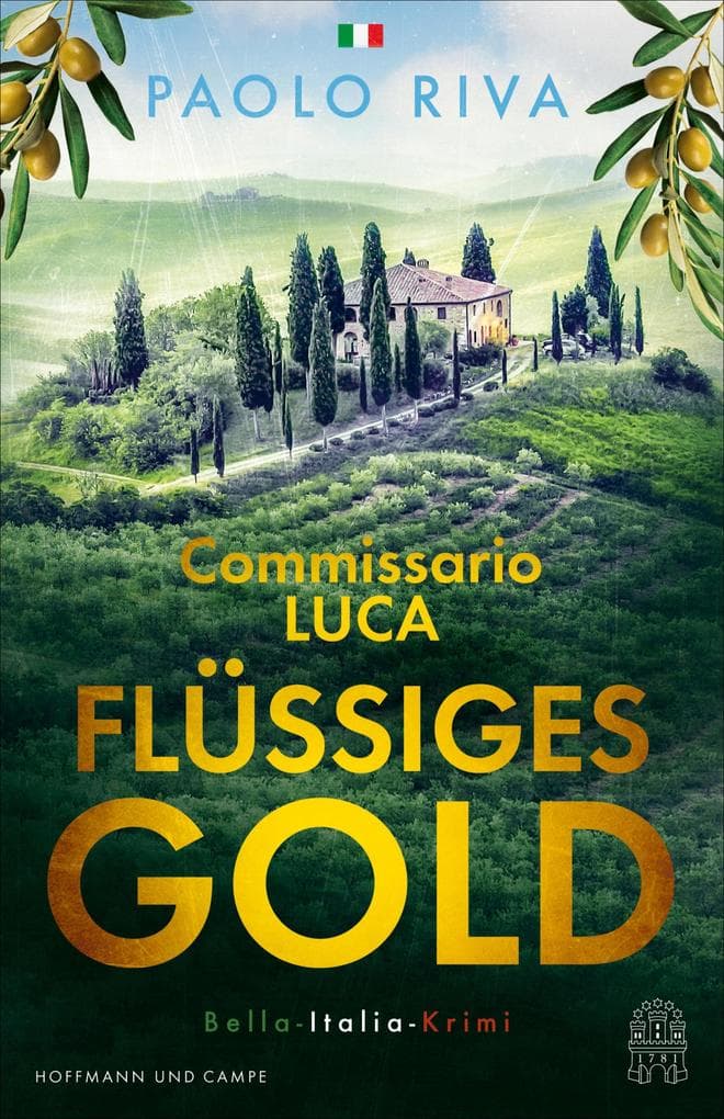 Flüssiges Gold: Commissario Lucas erster Fall. Ein Bella-Italia-Krimi