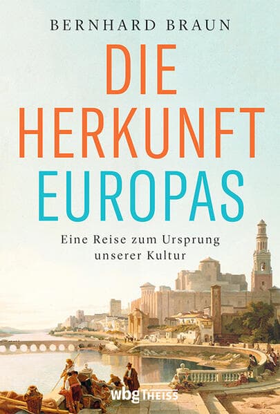 Die Herkunft Europas: Eine Reise zum Ursprung unserer Kultur