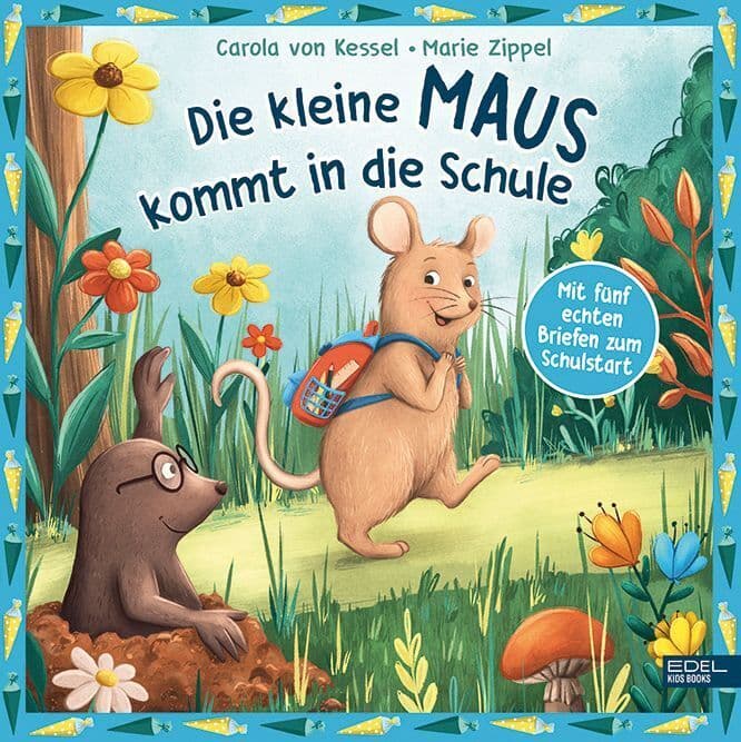Die kleine Maus kommt in die Schule - mit fünf echten Briefen zum Schulstart: Freundliche Vorlesegeschichte zur Einschulung