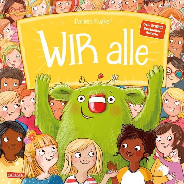 WIR alle: WIR alle | Bilderbuch über alles, was uns zusammenhält | für Kinder ab 4