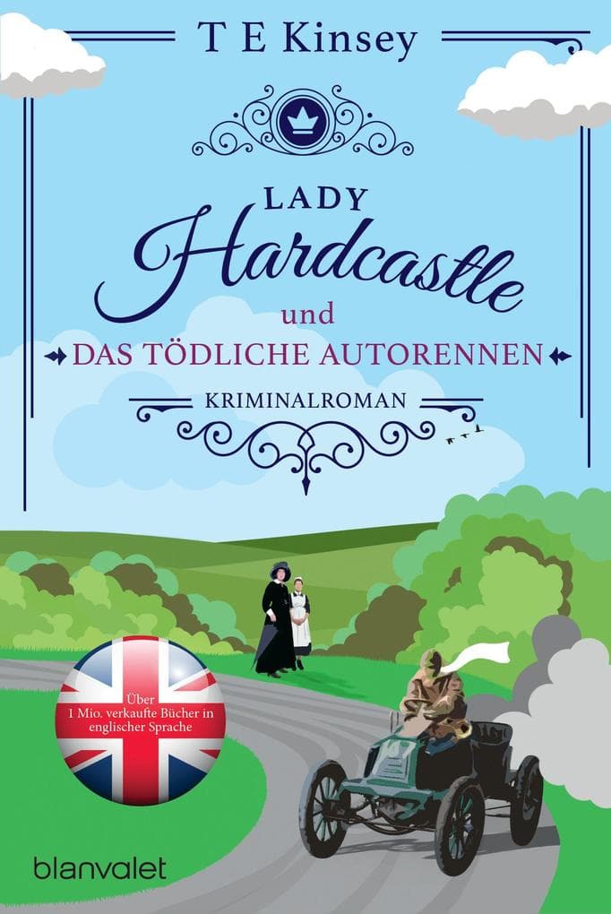 Lady Hardcastle und das tödliche Autorennen: Kriminalroman - Cosy Crime trifft auf britisches Flair und rüstige Ermittlerin!