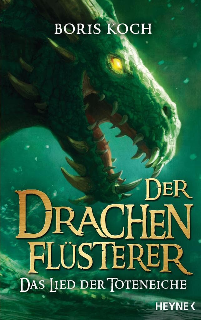 Der Drachenflüsterer - Das Lied der Toteneiche: Roman