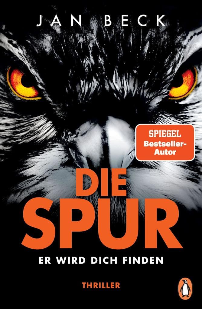 Die Spur Er wird dich finden: Thriller. Der neue Band der spannenden Spiegel-Bestseller-Reihe