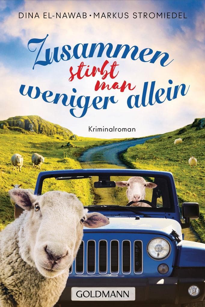 Zusammen stirbt man weniger allein: Kriminalroman