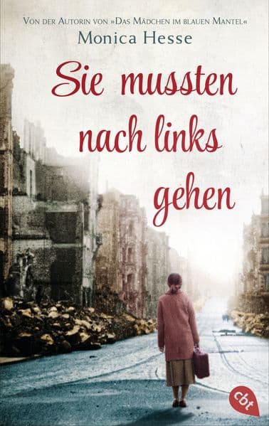 Sie mussten nach links gehen: Von der Autorin von "Das Mädchen im blauen Mantel"