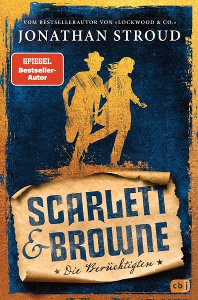 Scarlett & Browne - Die Berüchtigten: Die Fortsetzung des mitreißenden Fantasy-Abenteuers, für alle Fans von Lockwood & Co.