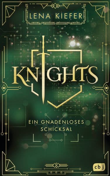 KNIGHTS - Ein gnadenloses Schicksal: Die Fortsetzung der actionreichen Urban-Fantasy-Trilogie der Spiegel-Bestsellerautorin