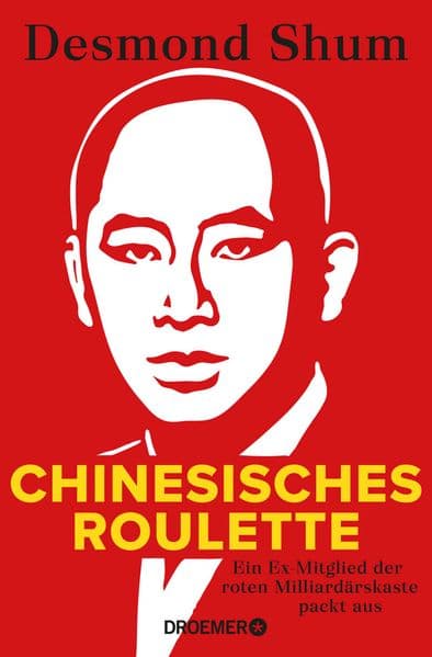 Chinesisches Roulette: Ein Ex-Mitglied der roten Milliardärskaste packt aus | Der brisante Insiderbericht aus Chinas Elite