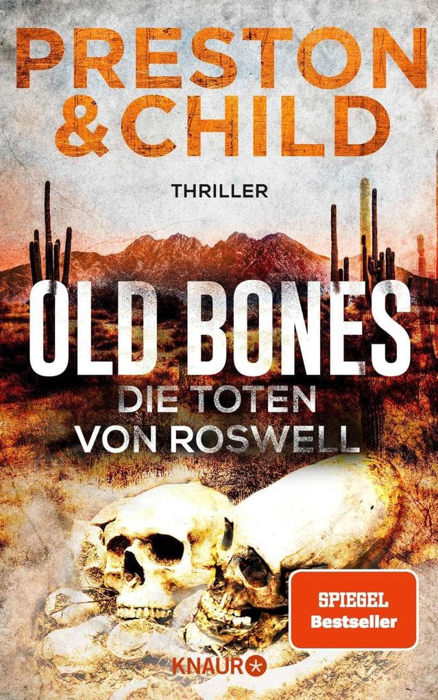 Old Bones - Die Toten von Roswell: Thriller | SPIEGEL-Bestseller