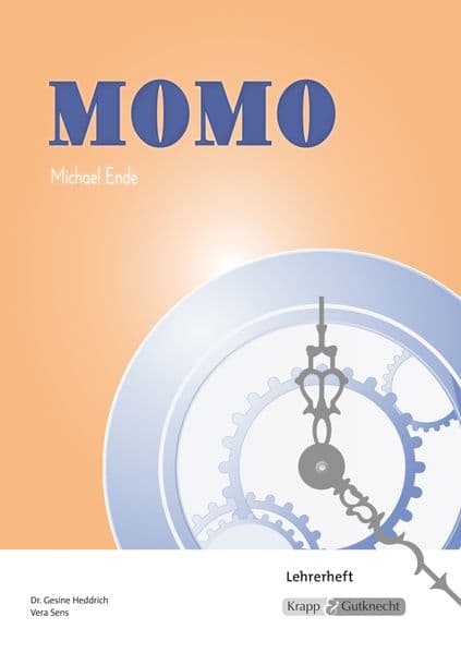 Momo - Michael Ende - Lehrerheft: Lösungen, Unterricht, Interpretation, Heft