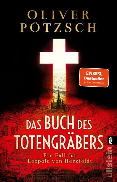 Das Buch des Totengräbers: Der erste Fall für Leopold von Herzfeldt | Temporeicher Krimi im Wien der Jahrhundertwende