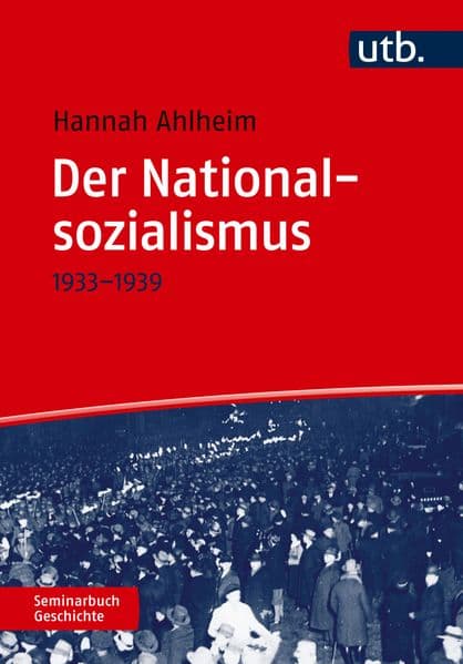 Der Nationalsozialismus: 1933-1939
