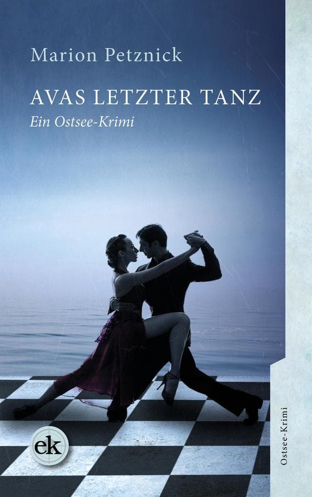 Avas letzter Tanz: Ein Ostsee-Krimi