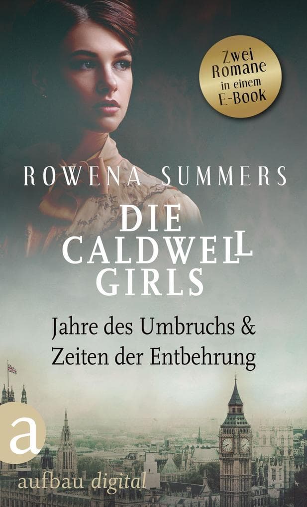 Die Caldwell Girls - Jahre des Umbruchs & Zeiten der Entbehrung: eBundle