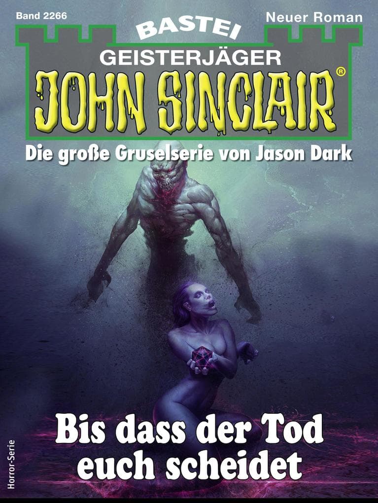 John Sinclair 2266: Bis dass der Tod euch scheidet