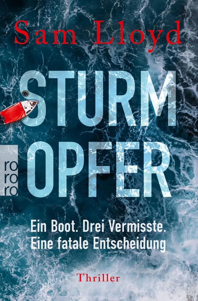 Sturmopfer: Ein Boot. Drei Vermisste. Eine fatale Entscheidung | Psychothriller