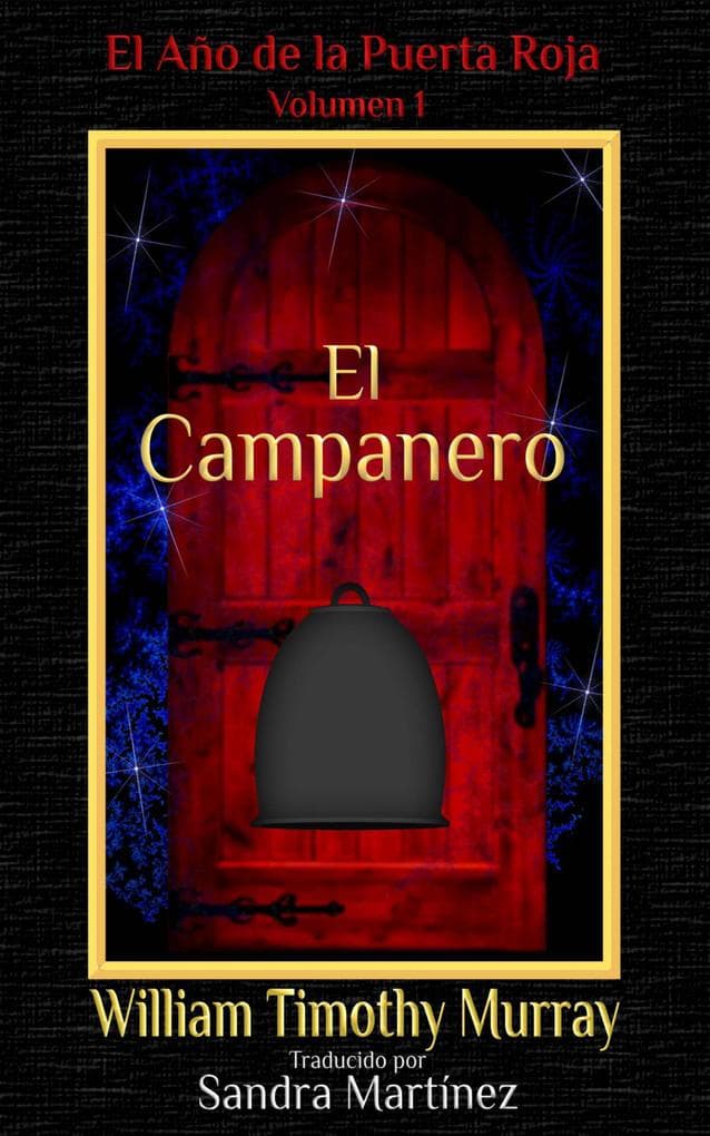El Campanero (1, #1)