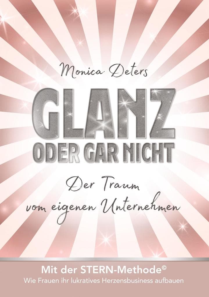 GLANZ ODER GAR NICHT: Der Traum vom eigenen Unternehmen