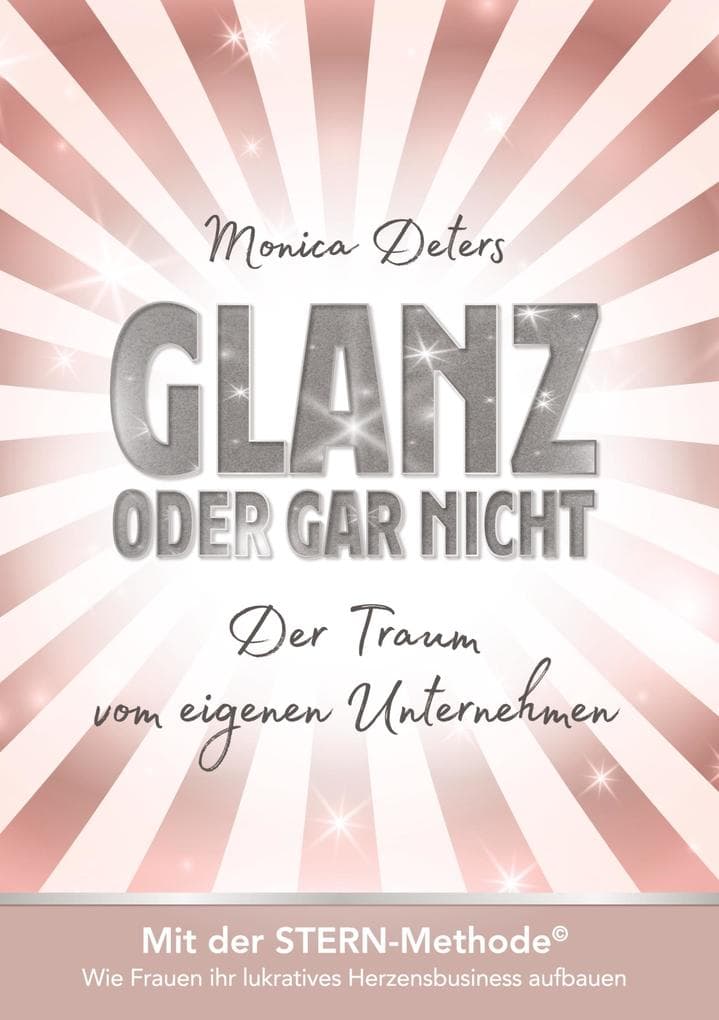 GLANZ ODER GAR NICHT: Der Traum vom eigenen Unternehmen