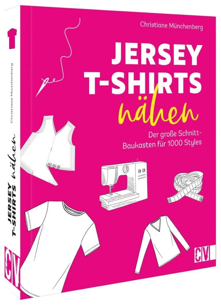 Jersey-T-Shirts nähen: Der große Schnitt-Baukasten für 1000 Styles