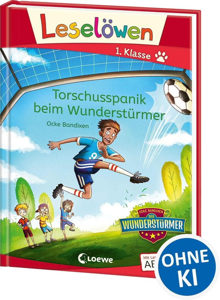 Leselöwen 1. Klasse - Torschusspanik beim Wunderstürmer: Mit Leselernschrift ABeZeh - Fußballgeschichte - Erstlesebuch für Kinder ab 6 Jahren