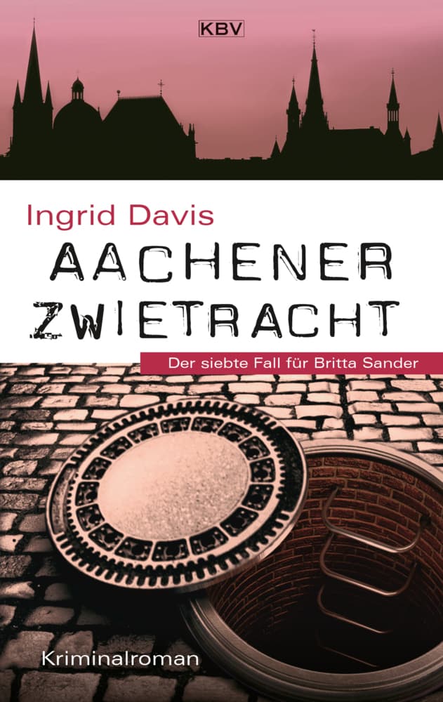Aachener Zwietracht: Der siebte Fall für Britta Sander