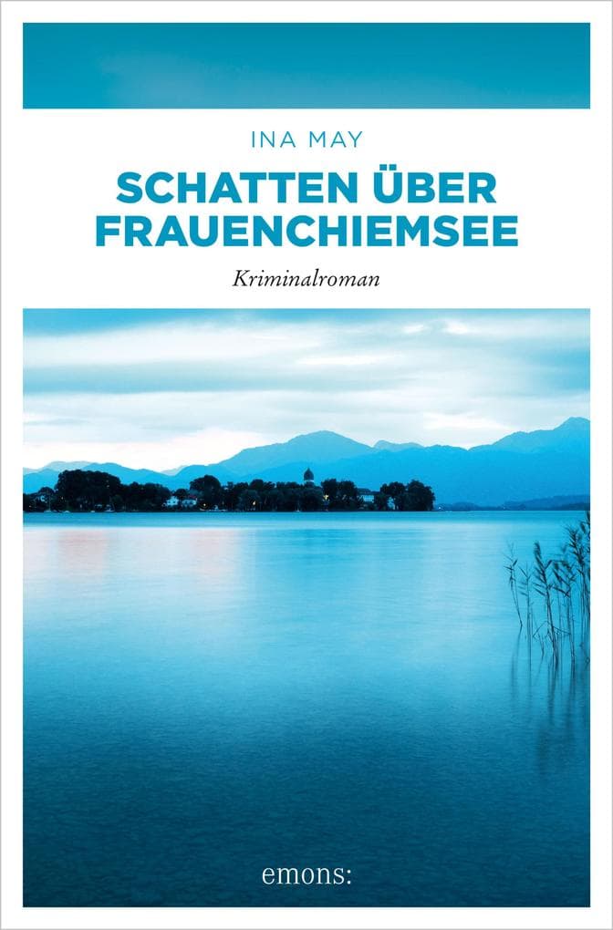 Schatten über Frauenchiemsee: Kriminalroman