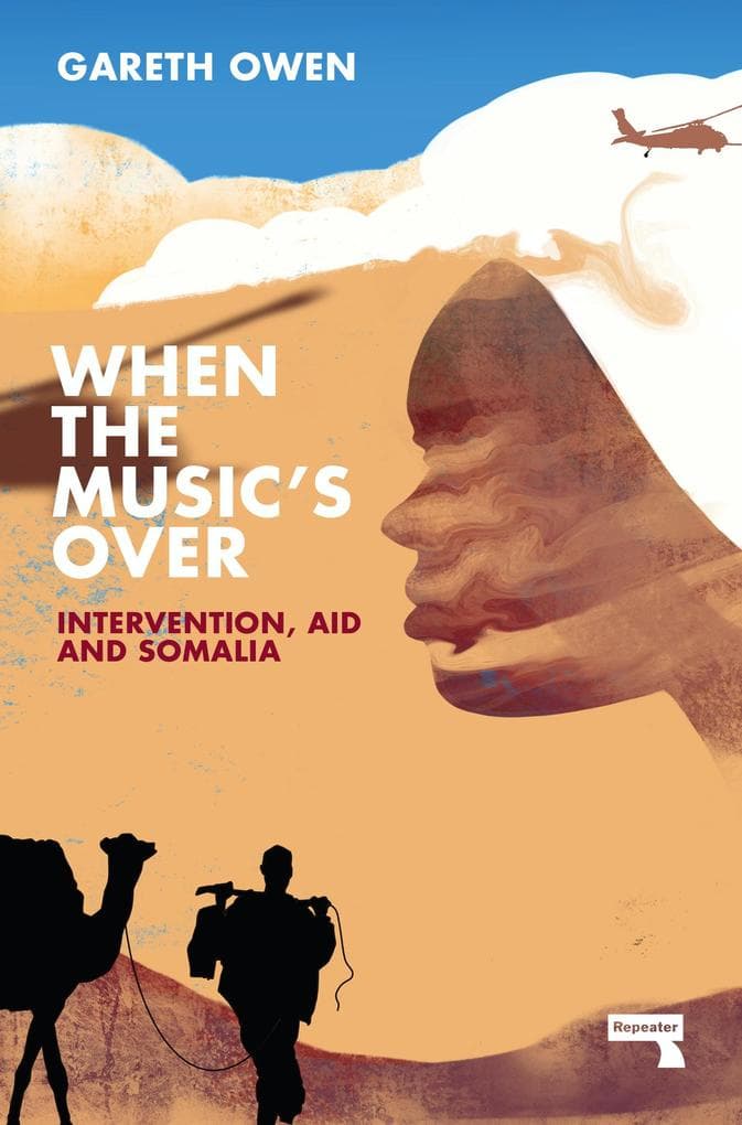 When the Music's Over: Intervention, Aidand Somalia