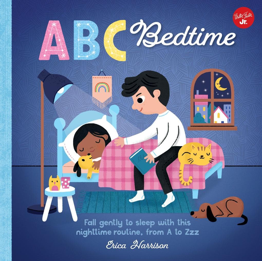 ABC for Me: ABC Bedtime: Fall gently to sleep with this nighttime routine, from A to Zzz