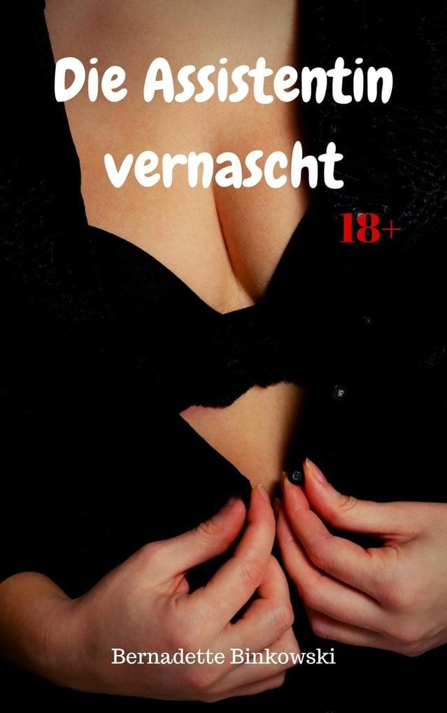 Die Assistentin vernascht: Perverse Story