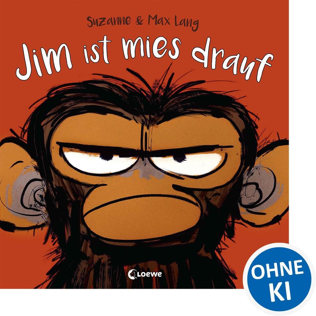 Jim ist mies drauf: Bilderbuch über Gefühle und schlechte Laune