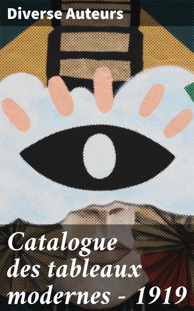 Catalogue des tableaux modernes - 1919: Cézanne, Van Gogh, Octave Mirbeau, Sculptures par Rodin...