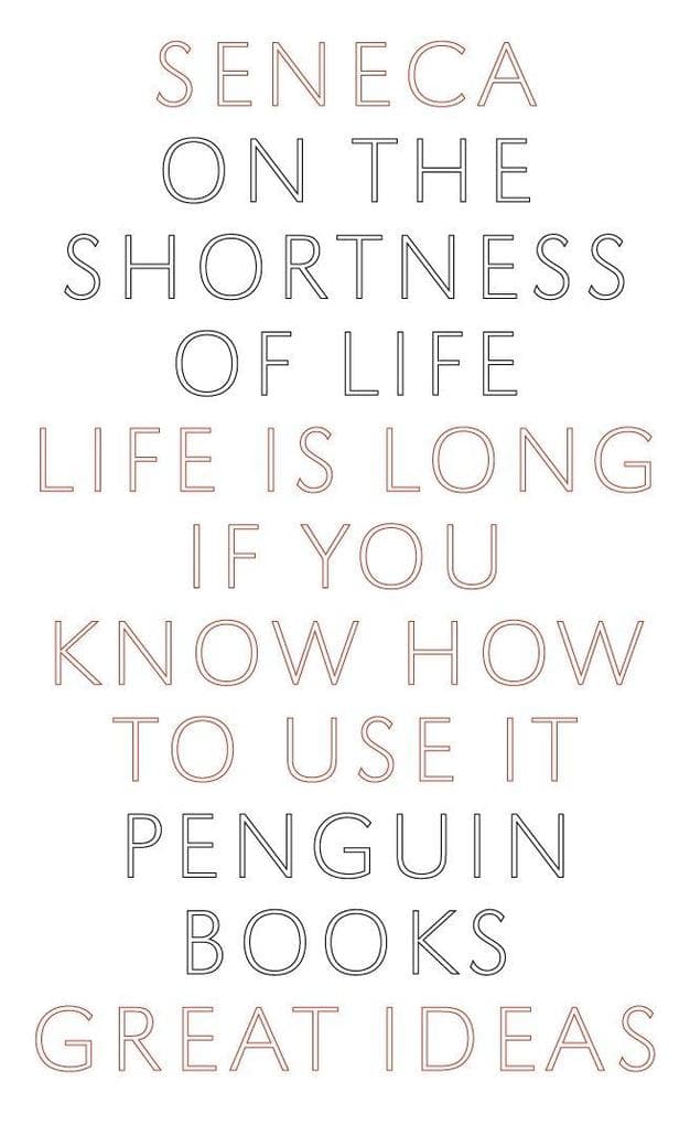 On the Shortness of Life: Life is long if you know how to use it