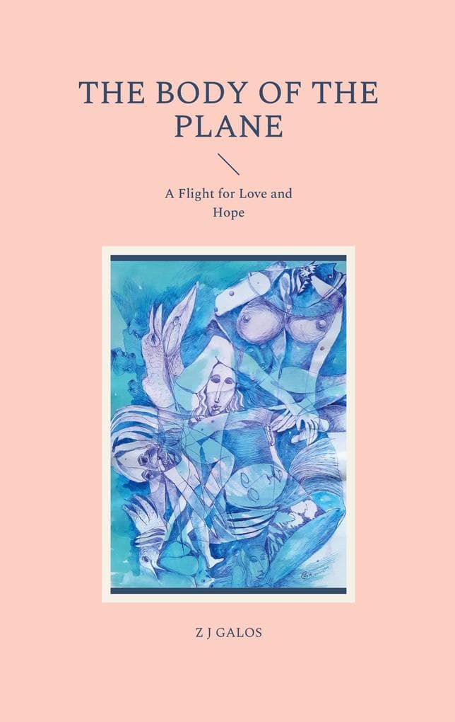 The Body of the Plane: A Flight for Love and Hope