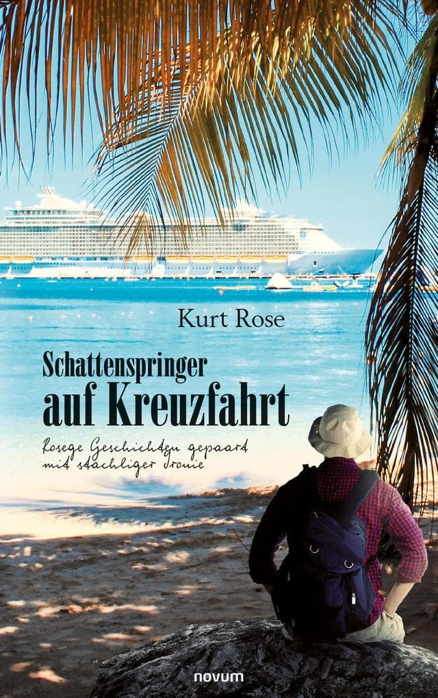 Schattenspringer auf Kreuzfahrt: Rosege Geschichten gepaart mit stachliger Ironie