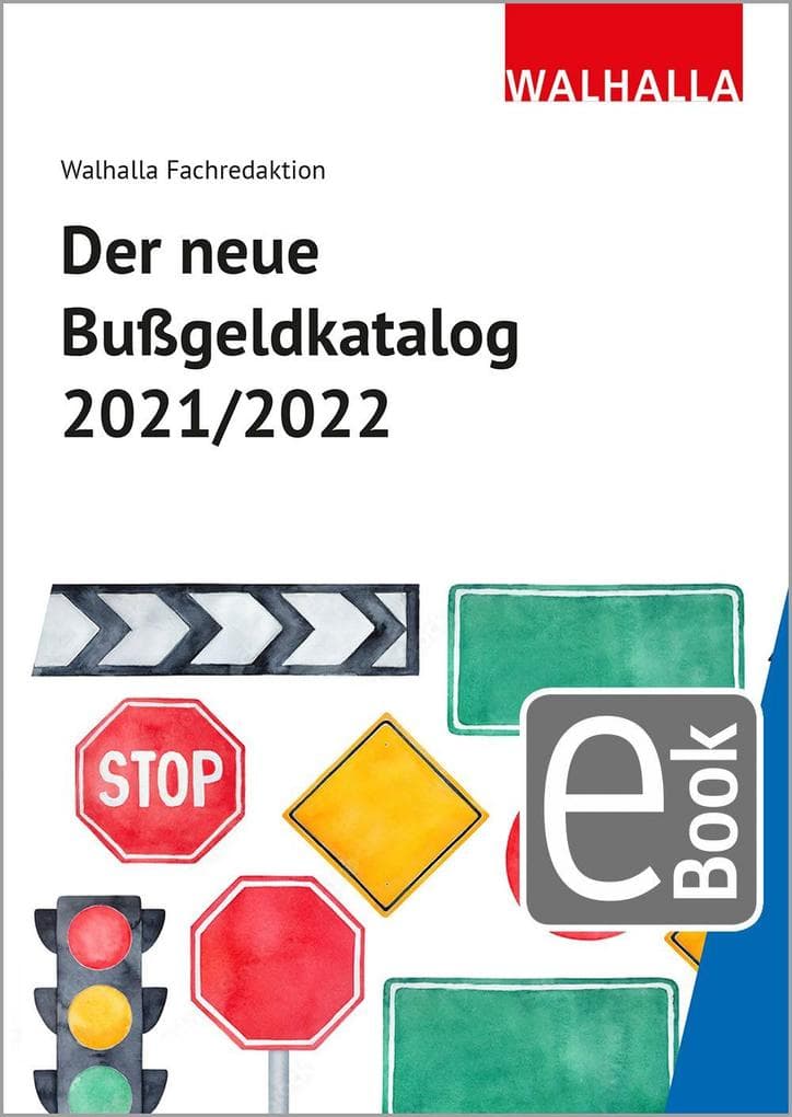 Der neue Bußgeldkatalog 2021/2022: Ausgabe 2022