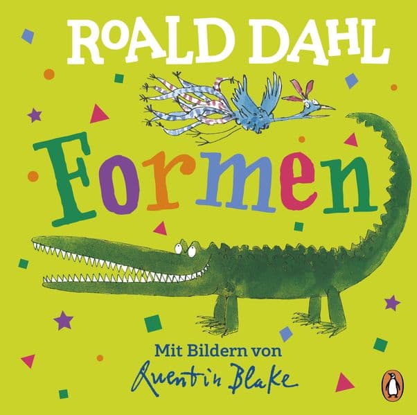 Roald Dahl - Formen: Lustig lernen mit dem riesengroßen Krokodil - Pappbilderbuch für Kinder ab 2 Jahren