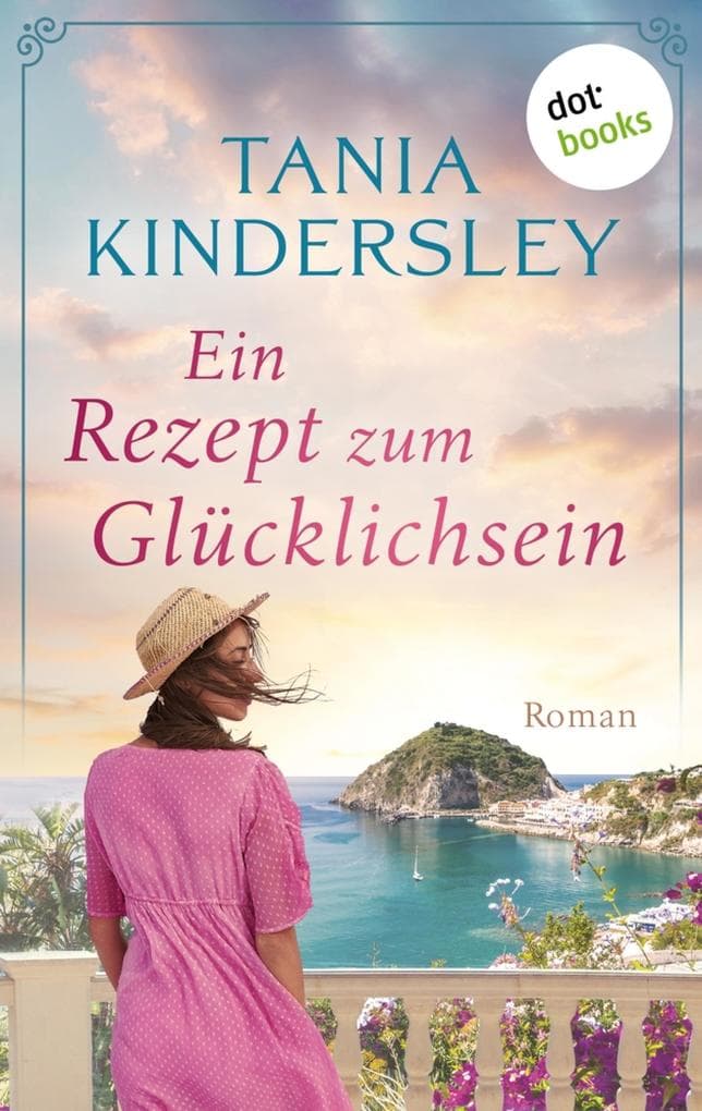 Ein Rezept zum Glücklichsein: Roman | Bewegend und voll stiller Kraft: Zwei Schwestern zwischen Trauer und Neuanfang