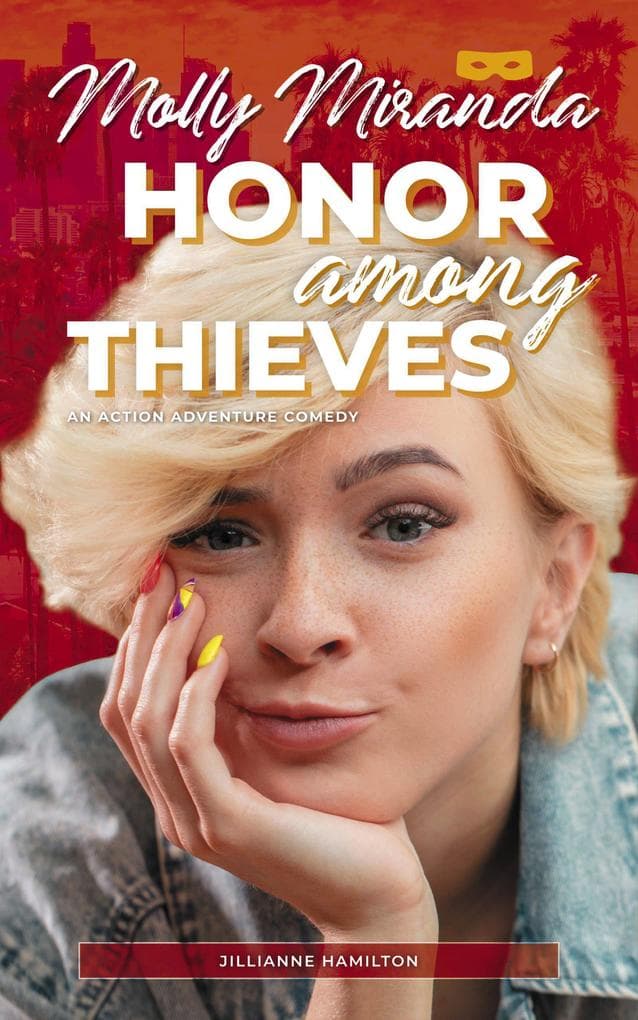 Molly Miranda: Honor Among Thieves