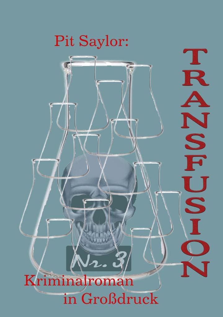 Transfusion (Grossdruck): Kriminalroman