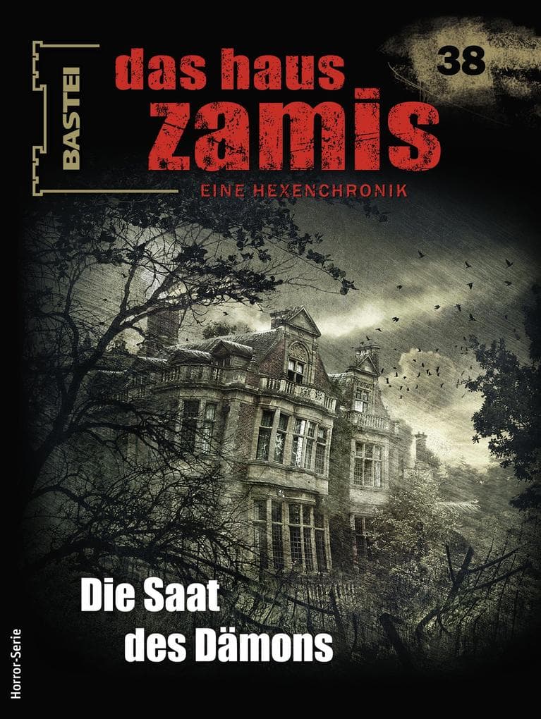 Das Haus Zamis 38: Die Saat des Dämons