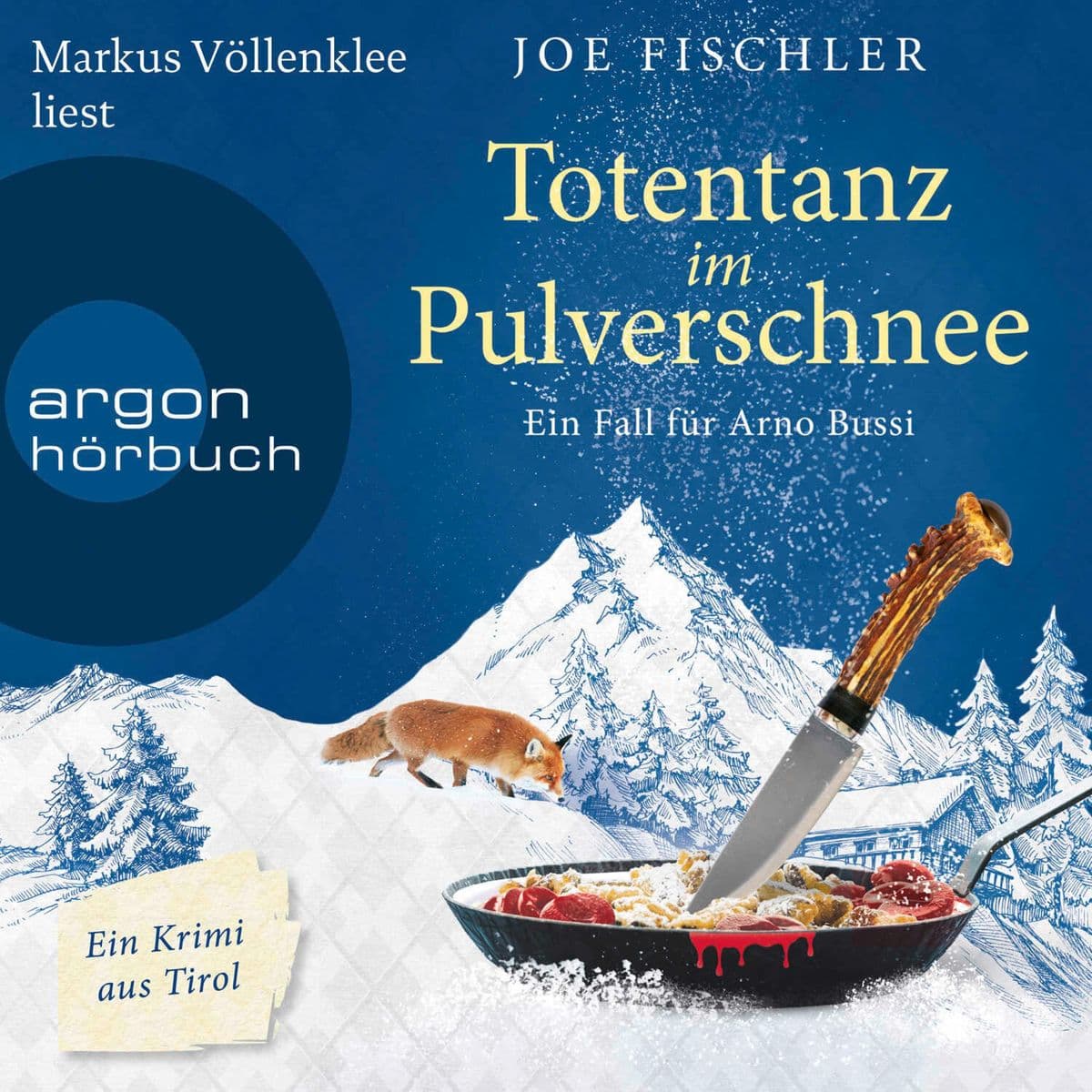 Totentanz im Pulverschnee: Ein Fall für Arno Bussi