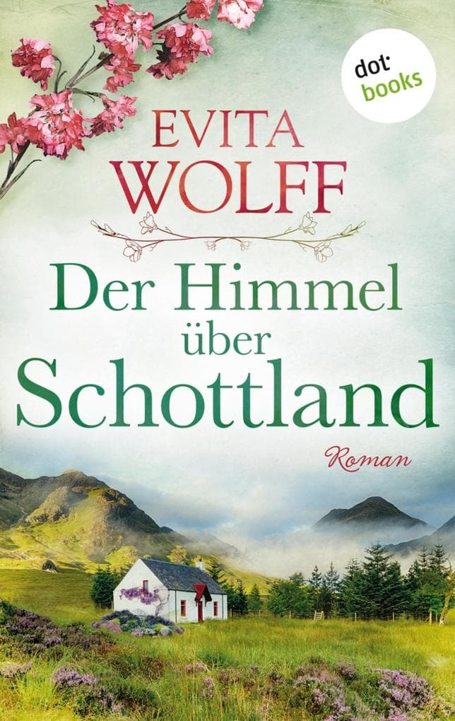 Der Himmel über Schottland - oder: Im Schatten des Pferdemonds: Roman | Eine Liebesgeschichte in den Highlands, für alle Fans von Sarah Lark und Paula Mattis' »Gestüts-Saga«