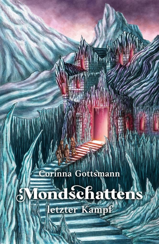 Mondschattens letzter Kampf: Das Ende der fantastischen Trilogie um Mondschatten und ihr magisches Erbe - ein Fantasy-Abenteuer für alle, die Magie in ihrem Herzen tragen.