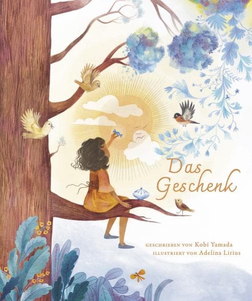 Das Geschenk: Es ist immer nicht genug - Das neue Buch von "Vielleicht" Bilderbuch Bestseller-Autor Kobi Yamada