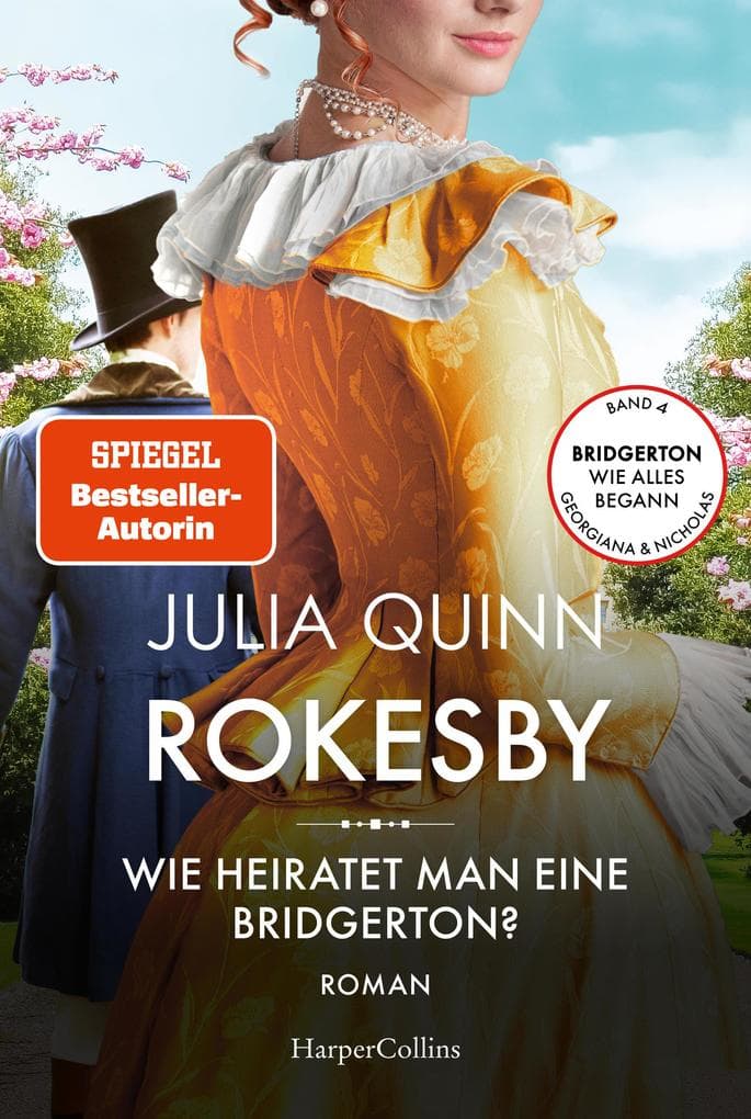 Rokesby - Wie heiratet man eine Bridgerton?: Roman | Die Vorgeschichte zu Bridgerton | Von der mehrfachen SPIEGEL-Bestsellerautorin der Vorlage zur NETFLIX-Welterfolgsserie »Bridgerton«