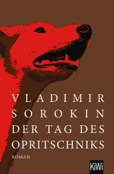 Der Tag des Opritschniks: Roman | 'Sorokin rechnet mit dem Russland Wladimir Putins ab.' Tages-Anzeiger, Schweiz